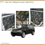 Cách âm chống ồn Suzuki Vitara 2012 - Trung Tâm Lắp Đặt Uy Tín TPHCM