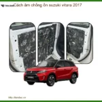 Cách âm chống ồn Suzuki Vitara 2017 - Trung Tâm Thi Công Uy Tín TPHCM