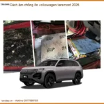 Cách Âm Chống Ồn Volkswagen Teramont 2026 - Trung Tâm Lắp Đặt Uy Tín TPHCM