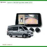 Camera 360 độ Hyundai Solati 2023 - Trung Tâm Lắp Đặt Uy Tín TPHCM