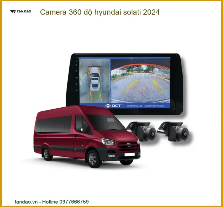 Camera 360 Độ Hyundai Solati 2024 - Trung Tâm Gắn Chính Hãng TPHCM