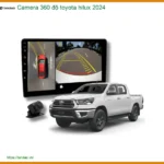 Camera 360 độ Toyota Hilux 2024 - Trung Tâm Lắp Đặt Chính Hãng TPHCM
