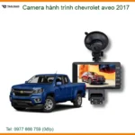 Camera Hành Trình Chevrolet Aveo 2017 - Địa Chỉ Lắp Đặt Uy Tín TPHCM