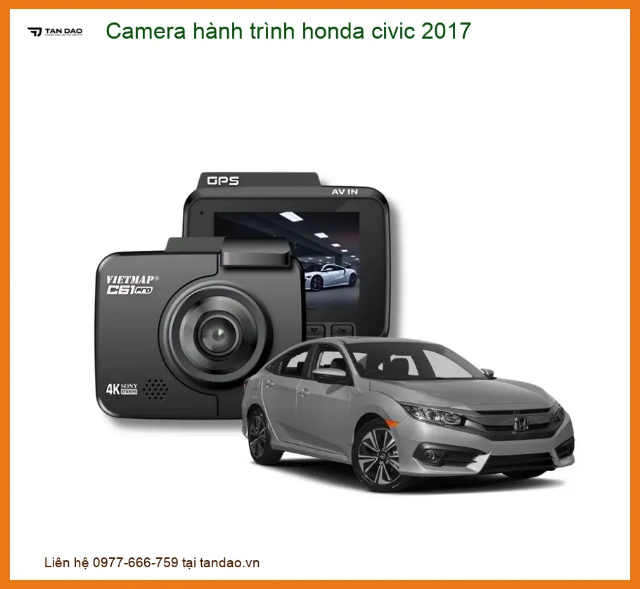Camera Hành Trình Honda Civic 2017 - Địa Chỉ Lắp Đặt Uy Tín TPHCM
