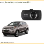 Camera Hành Trình Hyundai Tucson 2012 - Địa Chỉ Lắp Đặt Chính Hãng TPHCM