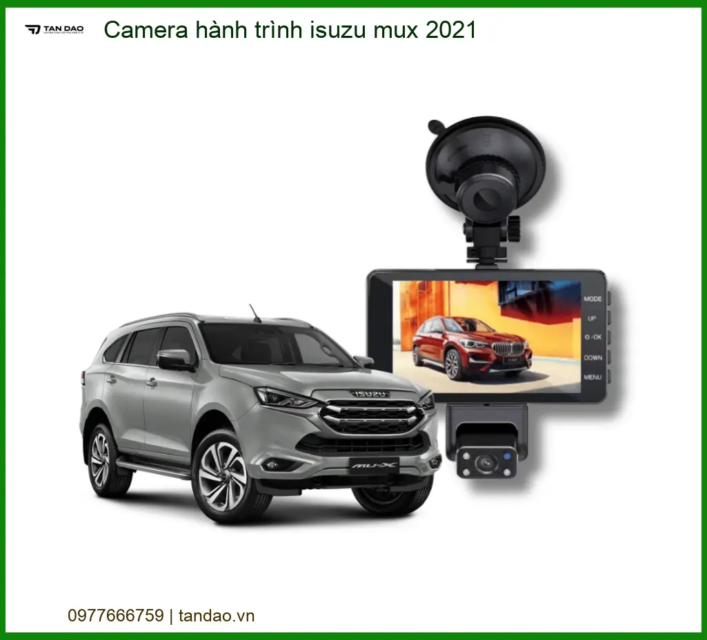 Camera hành trình Isuzu Mu-X 2021 - Trung Tâm Lắp Đặt Uy Tín Giá Tốt TPHCM