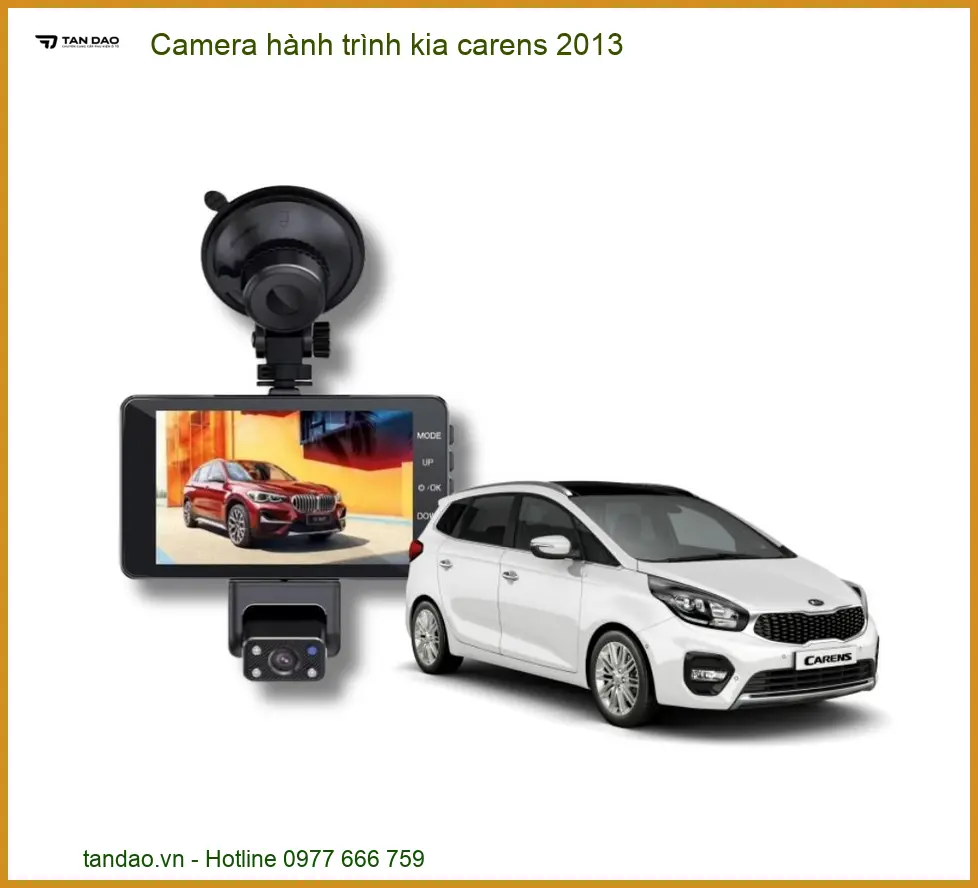 Camera Hành Trình Kia Carens 2013 - Đơn Vị Nâng Cấp Cao Cấp TPHCM
