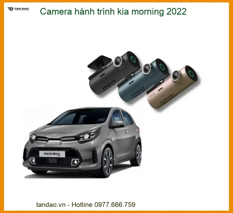 Camera hành trình Kia Morning 2022 - Nơi Nâng Cấp Giá Tốt TPHCM