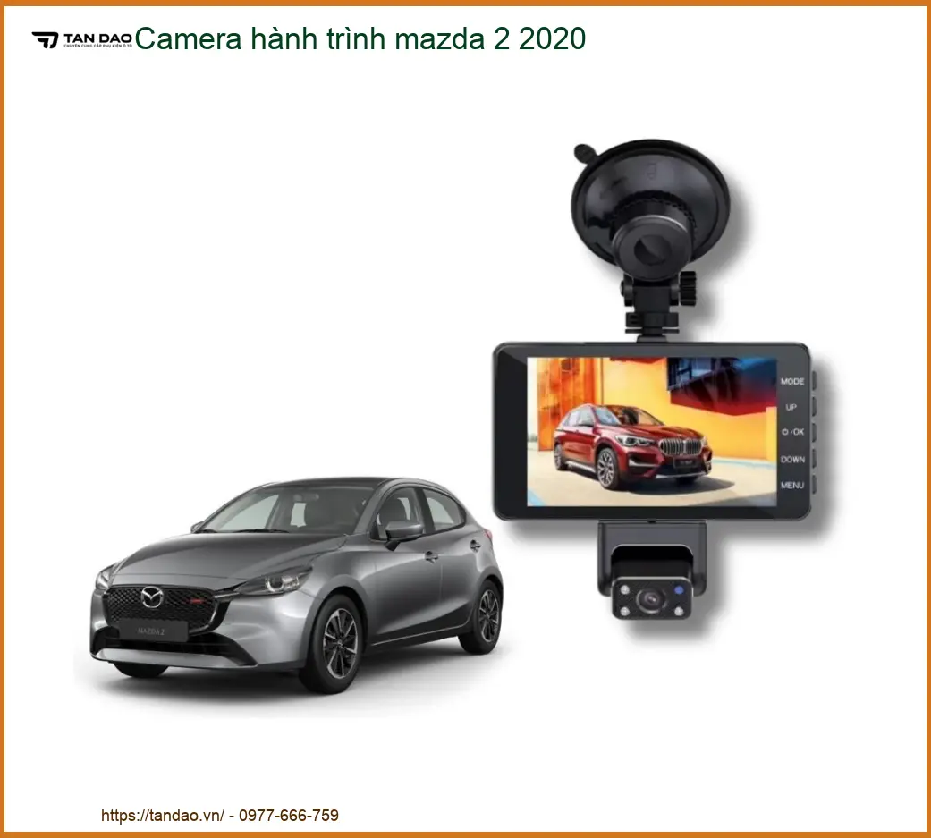 Camera hành trình cho Mazda 2 đời 2020 - Địa Chỉ Lắp Đặt Uy Tín TPHCM