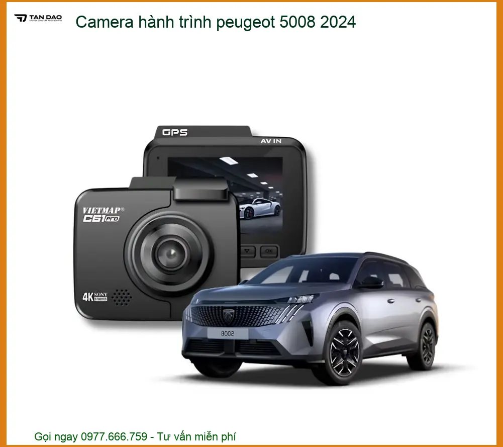 Camera hành trình Peugeot 5008 2024 - Trung Tâm Lắp Đặt Chính Hãng TPHCM