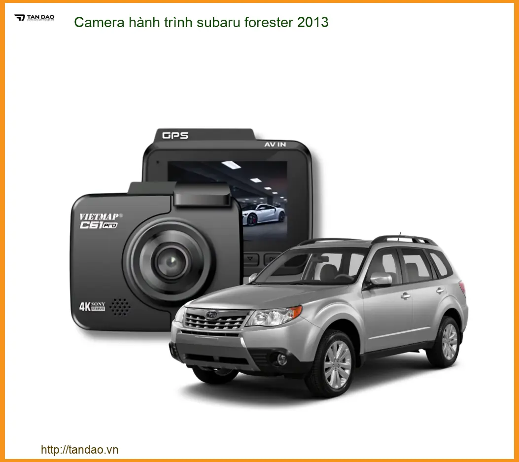 Camera Hành Trình Subaru Forester 2013 - Địa Chỉ Lắp Đặt Uy Tín TPHCM