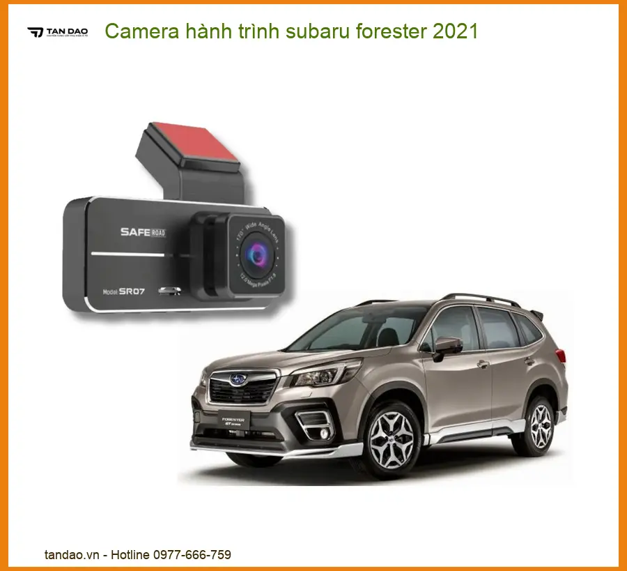 Camera hành trình Subaru Forester 2021 - Trung Tâm Lắp Đặt Uy Tín TPHCM