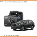 Camera hành trình Subaru Forester 2022 - Địa Chỉ Lắp Đặt Uy Tín TPHCM