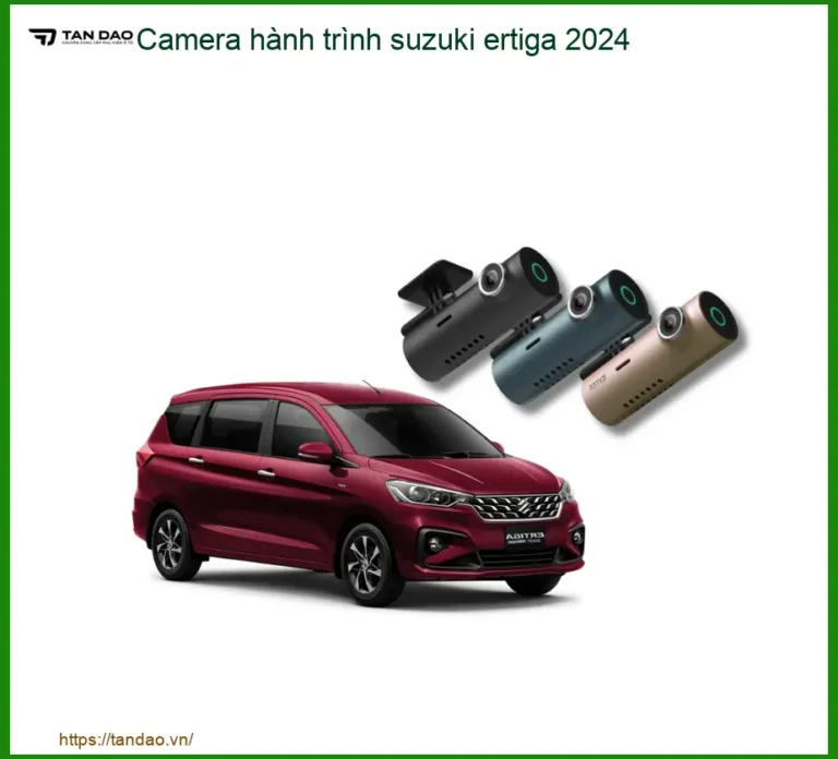 Camera Hành Trình Suzuki Ertiga 2024 - Trung Tâm Lắp Đặt Chính Hãng TPHCM