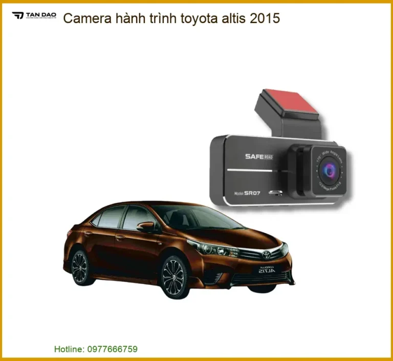 Camera hành trình Toyota Altis 2015 - Nơi Lắp Đặt Uy Tín TPHCM
