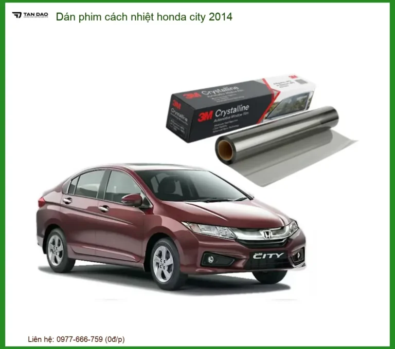 Dán Phim Cách Nhiệt Honda City 2014 - Địa Chỉ Lắp Đặt Uy Tín TPHCM