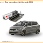 Dán Phim Cách Nhiệt Kia Rondo 2014 - Trung Tâm Lắp Đặt Uy Tín TPHCM