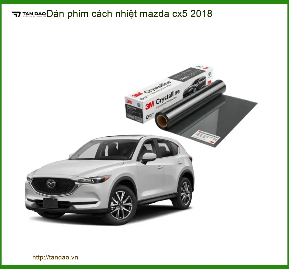 Dán Phim Cách Nhiệt Mazda CX5 2018 - Trung Tâm Thi Công Uy Tín TPHCM