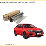 Dán Phim Cách Nhiệt MG MG5 MT 2025 - Địa Chỉ Lắp Đặt Uy Tín TPHCM