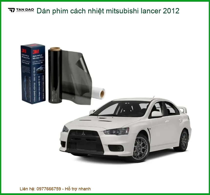 Dán Phim Cách Nhiệt Mitsubishi Lancer 2012 - Địa Chỉ Lắp Đặt Uy Tín TPHCM