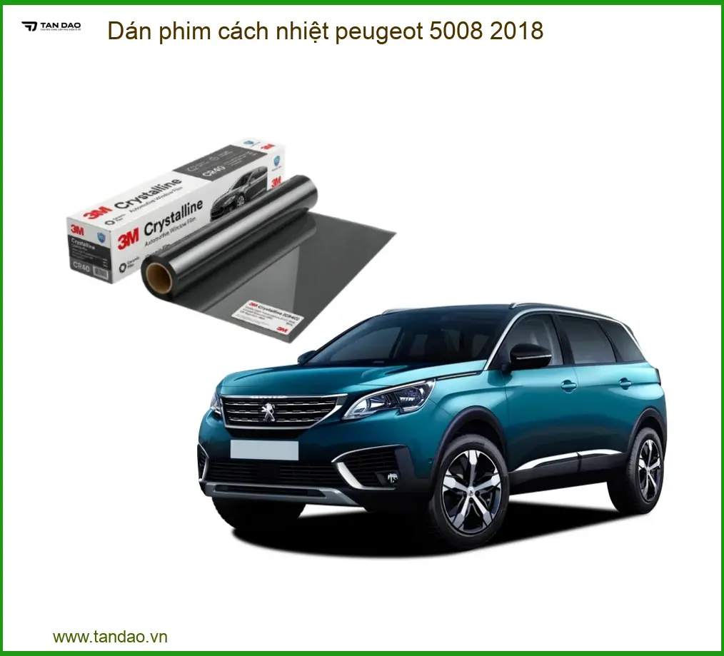 Dán Phim Cách Nhiệt Peugeot 5008 2018 - Địa Chỉ Lắp Đặt Uy Tín TPHCM