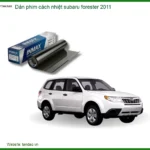 Dán Phim Cách Nhiệt Subaru Forester 2011 - Trung Tâm Lắp Đặt Uy Tín TPHCM