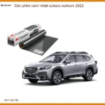 Dán Phim Cách Nhiệt Subaru Outback 2022 - Địa Chỉ Gắn Chính Hãng TPHCM