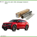 Dán Phim Cách Nhiệt Volkswagen Teramont 2025 - Nơi Gắn Giá Tốt TPHCM