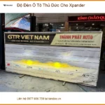 Chú Phi độ đèn ô tô cho Xpander tại Thủ Đức vì đèn zin không đủ sáng khi đi trời tối