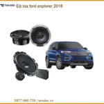 Độ loa Ford Explorer 2018 - Địa Chỉ Lắp Đặt Chính Hãng Giá Tốt TPHCM
