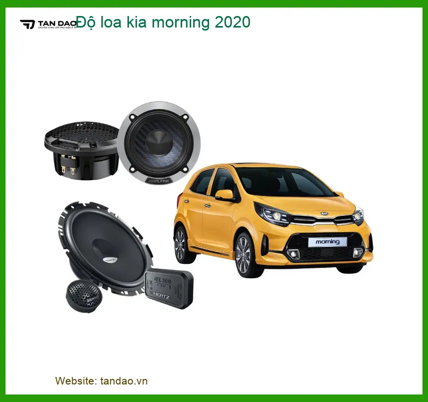 Nâng Cấp Loa Âm Thanh Xe Kia Morning 2020 - Trung Tâm Lắp Đặt Chính Hãng TPHCM