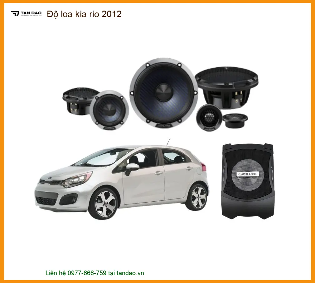 Độ Loa Ô Tô Kia Rio 2012 Chuyên Nghiệp - Địa Chỉ Độ Loa Ô Tô Chính Hãng TPHCM