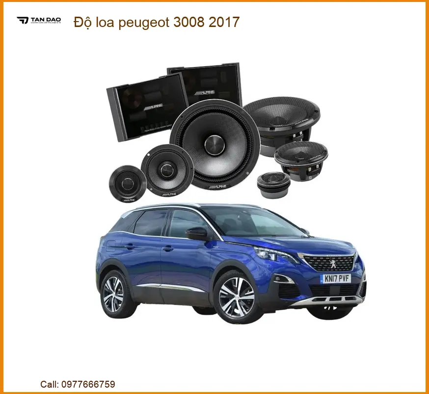 Dịch Vụ Độ Loa Xe Peugeot 3008 2017 Chuyên Nghiệp - Địa Chỉ Lắp Đặt Uy Tín TPHCM