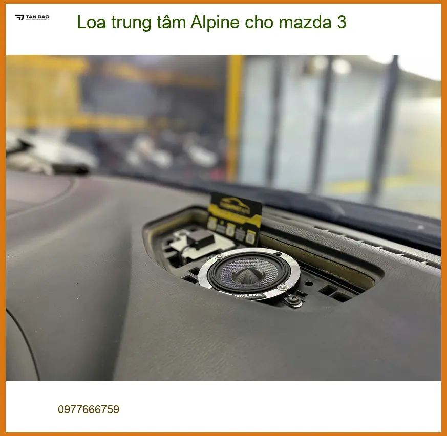 Anh Tấn lắp Loa trung tâm Alpine cho Mazda 3 Quận 11 để trải nghiệm âm nhạc đỉnh cao ảnh thực tế 3