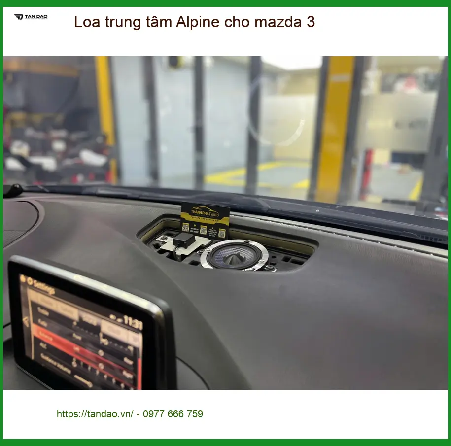 Anh Tấn lắp Loa trung tâm Alpine cho Mazda 3 Quận 11 để trải nghiệm âm nhạc đỉnh cao ảnh thực tế 5