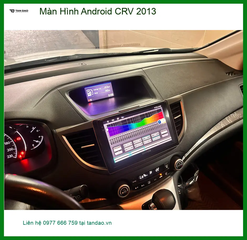 Anh Tấn nâng cấp Màn Hình Android CRV 2013 ở Quận 12 chính hãng