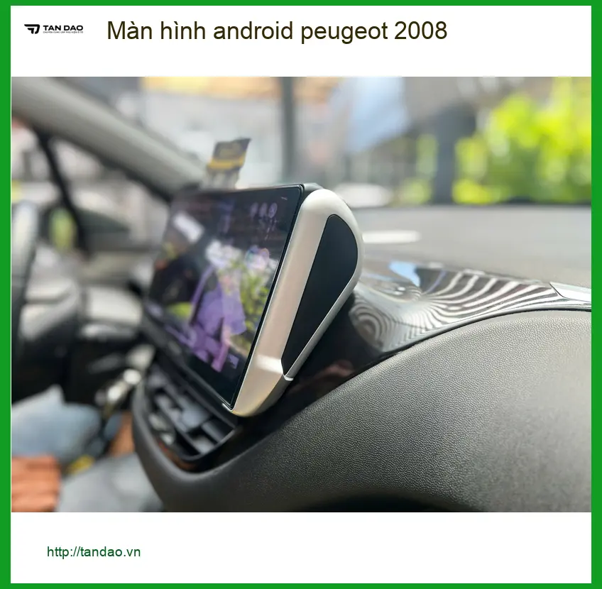 Anh Đình lắp màn hình Android Peugeot 2008 tại Bình Chánh để trải nghiệm giải trí tốt hơn ảnh thực tế 4