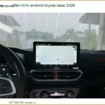 Màn Hình Android Toyota Raize 2026 - Trung Tâm Lắp Đặt Giá Tốt TPHCM