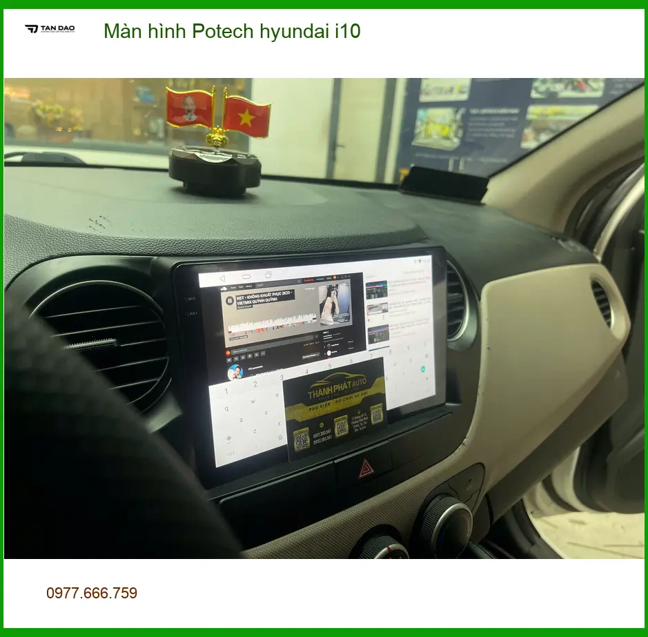 Anh Dũng lắp màn hình Potech Hyundai i10 tại Quận Bình Tân ảnh thực tế 3