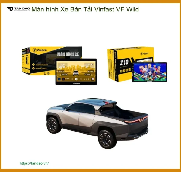 Màn Hình Xe Bán Tải Vinfast VF Wild - Địa Chỉ Lắp Đặt Uy Tín TPHCM
