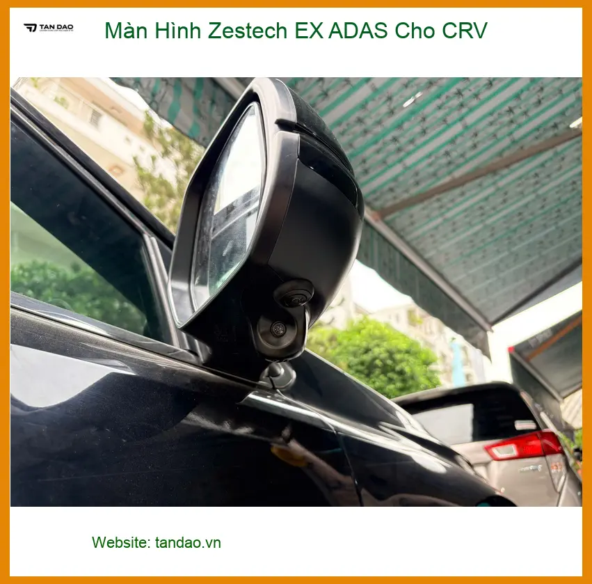 Anh Duy lắp Màn Hình Zestech EX ADAS cho CRV Quận Bình Tân vì cần ADAS