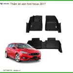 Thảm lót sàn Ford Focus 2017 - Địa Chỉ Lắp Đặt Uy Tín TPHCM