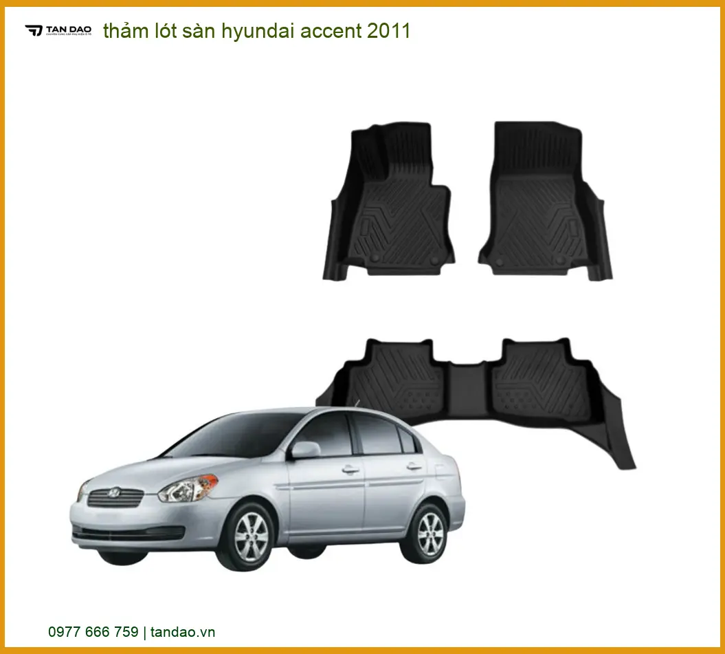 Thảm Lót Sàn Hyundai Accent 2011 - Địa Chỉ Lắp Đặt Uy Tín TPHCM