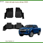 Thảm Lót Sàn Isuzu Dmax 2023 - Địa Chỉ Lắp Đặt Chính Hãng TPHCM