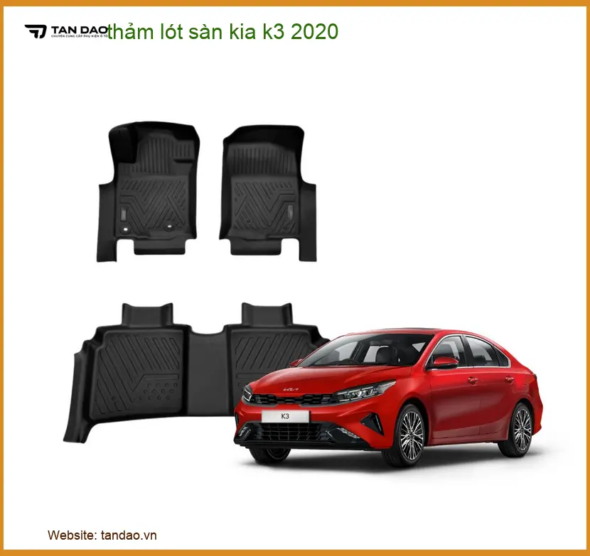 Thảm Lót Sàn 5D 6D Cao Cấp Kia K3 2020 - Địa Chỉ Gắn Chính Hãng TPHCM