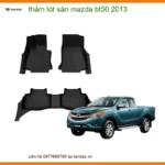 Thảm Lót Sàn Mazda BT50 2013 - Trung Tâm Nâng Cấp Uy Tín TPHCM