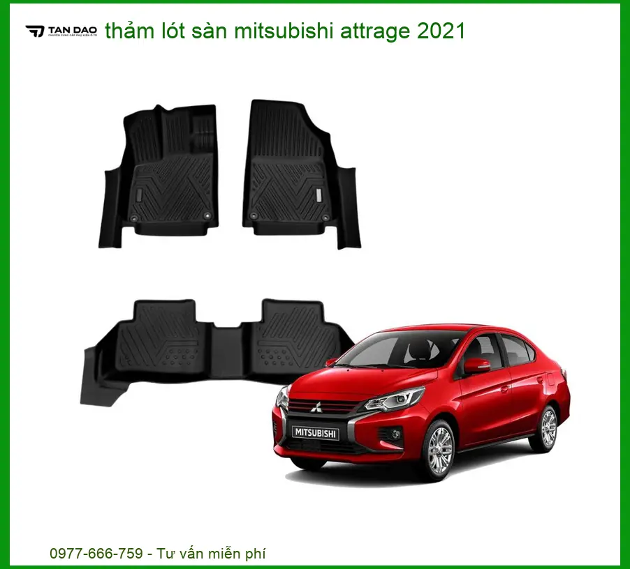 Thảm Lót Sàn Mitsubishi Attrage 2021 - Trung Tâm Lắp Đặt Uy Tín TPHCM
