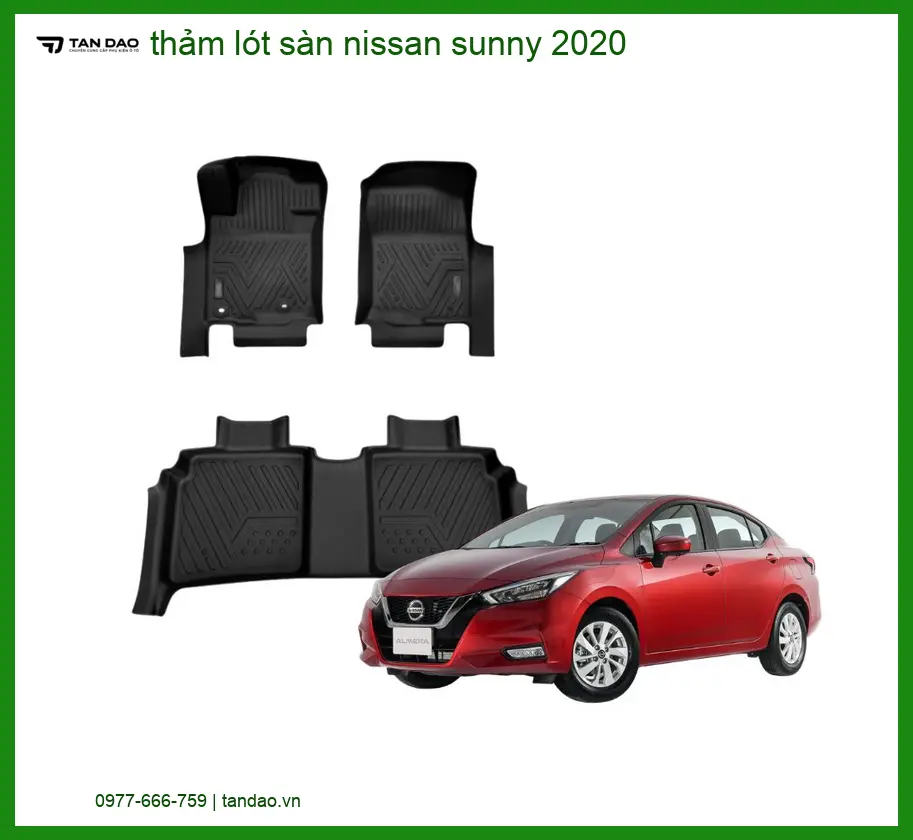 Thảm Lót Sàn Nissan Sunny 2020 - Địa Chỉ Lắp Đặt Uy Tín TPHCM