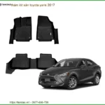 Thảm Lót Sàn Toyota Yaris 2017 - Đơn Vị Thi Công Chính Hãng TPHCM