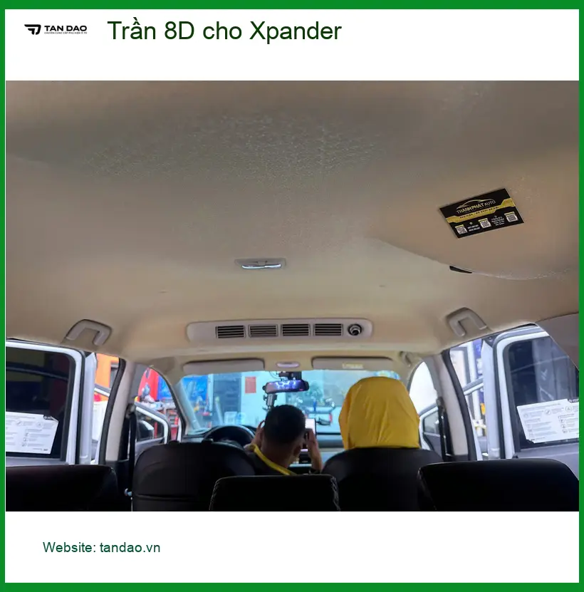 Chú Long bọc Trần 8D cho Xpander ở Quận 1 để xe thêm đẳng cấp
